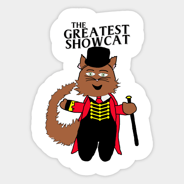 The Greatest Showcat Sticker by optimusartistry